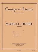 Marcel Dupré: Cortege & Litanie