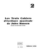 Jules Hansen: Ecriture musicale Vol.2