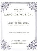 Olivier Messiaen: Technique de mon Langage Musical