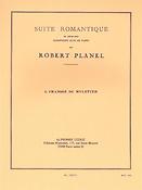 Robert Planel: Suite Romantique 6