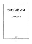 Albert Beaucamp: Chant Elégiaque