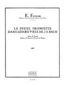 La Petite Trompette dans les Oeuvres de J.S.Bach