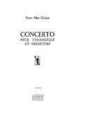 P.M. Dubois: Concerto -Violoncelle Et Orch