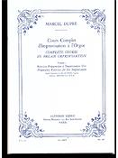 Marcel Dupré: Complete Course in Organ Improvisation