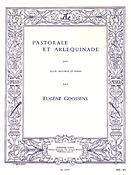 Eugène Goossens: Pastorale et Arlequinade