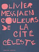 Olivier Messiaen: Couleurs De La Cite Celeste