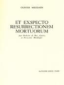 Olivier Messiaen: Et Exspecto Resurrectionem Mortuorum