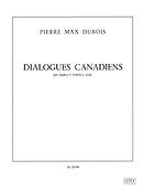 P.M. Dubois: Dialogues Canadiens