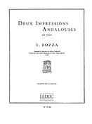 Eugène Bozza: 2 Impressions Andalouses