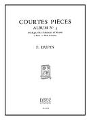 Fran?ois Dupin: Courtes Pieces Vol.3