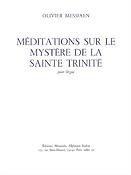 Olivier Messiaen: Méditations sur le mystère de la Sainte Trinité