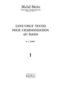 120 Textes Pour l'Harmonisation Au Piano Vol 1