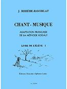 Chant-Musique Elem 1 Annee Livre de L'Eleve Vol. 1