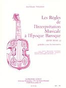 Jean-Claude Veilhan: Rules of Musical Interpretation of the Baroque Era
