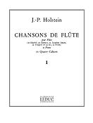 Jean-Paul Holstein: Chansons de Fl?te Vol.1