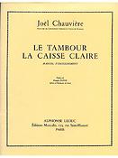 Joel Chauviere: Le Tambour, la Caisse claire