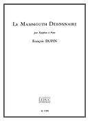 Francois Dupin: Mammouth Debonnaire