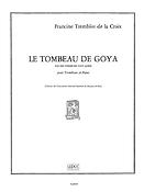 Francine Tremblot de la Croix: Le Tombeau de Goya