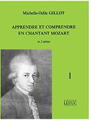 Apprendre et Comprendre en Chantant Mozart Vol.1