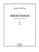 Jacques Delecluse: Mikrotrikos 1