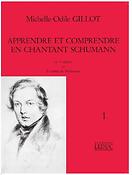 Apprendre et Comprendre Enchantant Schumann Vol. 1