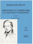 Apprendre et Comprendre En Chantant Schumann