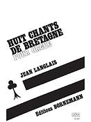 Jean Langlais: 8 Chants De Bretagne