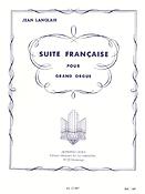 Jean Langlais: Suite Francaise
