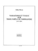 Variations et Fugue sur trois Noels de Normandie