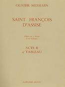 Olivier Messiaen: Saint Francis of Assisi - Act II