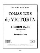 Tomas Luis da Vittoria: Verbum Caro