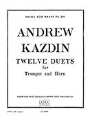 Andrew Kazdin: Twelve Duets For Horn And Trumpet