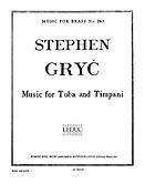 Stephen Gryc: Music For Tuba & Timpani