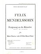 Mendelssohn: Festgesang An Die Kunstler