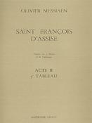 Olivier Messiaen: Saint Francis of Assisi - Act II, 5.