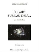 Olivier Messiaen: Eclairs Sur LAu-Dela Vol.2
