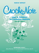 Croche-Note - Livre de lEleve Vol.1