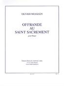 Olivier Messiaen: Ofuerande Au Saint Sacrement