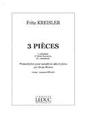 Fritz Kreisler: 3 Pieces de Kreisler