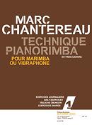 Chantereau: Technique pianorimba (en 3 cahiers) vol. 1(exercices journaliers pour marimba ou vibraph