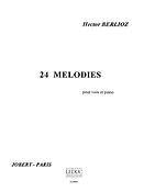 Hector Berlioz: 24 Melodies