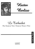 Hector Louis Berlioz: Le Trebuchet