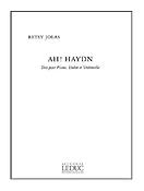 Betsy Jolas: Ah! Haydn