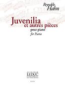 Reynaldo Hahn: Juvenilia Et Autres Pièces