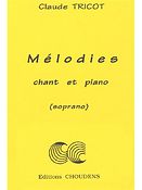 Claude Tricot: Melodies pour chant