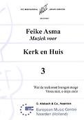 Feike Asma: Kerk & Huis 03 Geestelijke  Liederen