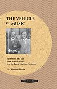The Vehicle of Music -
