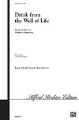 Drink from the Well of Life (SATB)
