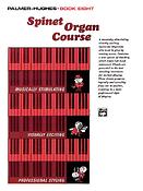 Palmer-Hughes: Spinet Organ Course Book 8