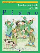 Alfreds Basic Piano Library Graduation Book 1B